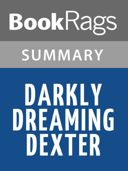 Darkly Dreaming Dexter by Jeff Lindsay Summary & Study Guide