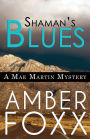 Shaman's Blues (Mae Martin Mysteries, #2)