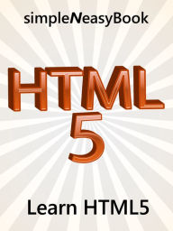 Title: Learn HTML5 - simpleNeasyBook by WAGmob, Author: Kalpit Jain