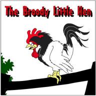 Title: The Broody Little Hen, Author: Harris Tobias