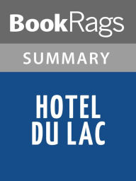 Title: Hotel du Lac by Anita Brookner Summary & Study Guide, Author: BookRags