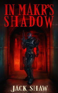 Title: In Makr's Shadow (Nt) Nook Edition, Author: Jack Shaw