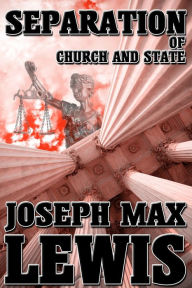 Title: Separation of Church and State, Author: Joseph Max Lewis