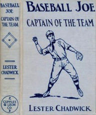 Title: Baseball Joe, Captain of the Team (Illustrated), Author: Lester Chadwick