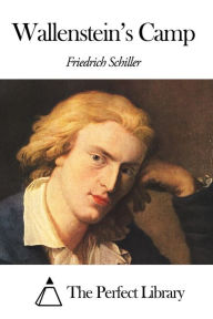 Title: Wallenstein's Camp, Author: Friedrich Schiller