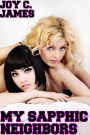 My Sapphic Neighbors (Dominance, Erotica, Lesbian, Sex, Threesome)