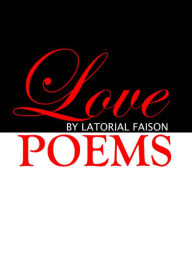 Title: Love Poems, Author: Latorial Faison