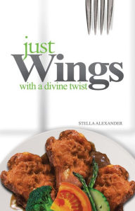 Title: Just Wings, Author: Stella Alexander