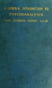 Title: A General Introduction to Psychoanalysis, Author: Sigmund Freud