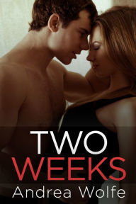 Title: Two Weeks, Author: Andrea Wolfe
