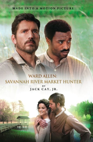 Ward Allen: Savannah River Market Hunter