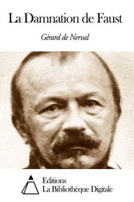 Title: La Damnation de Faust, Author: Gérard de Nerval