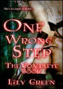 One Wrong Step: The Complete Book
