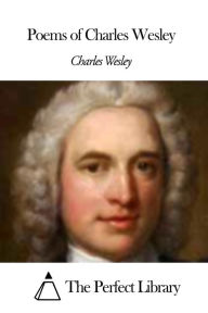 Title: Poems of Charles Wesley, Author: Charles Wesley