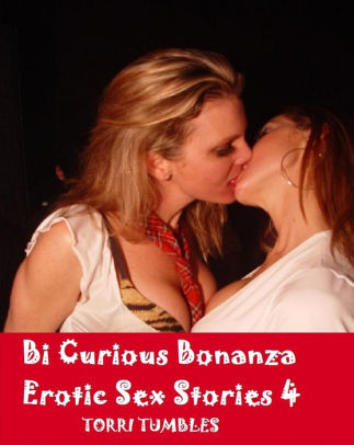 323px x 406px - Erotica: Bi Curious Bonanza XXX Volume 4 ( sex, porn, real porn, BDSM,  bondage, oral, anal, erotic, erotica, xxx, gay, lesbian, handjob, blowjob,  ...