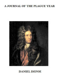 Title: A Journal of the Plague Year, Author: Daniel Defoe