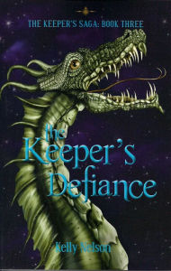 Title: Keeper's Defiance, Author: Kelly Nelson