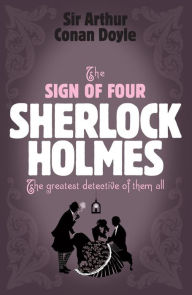 Title: The Sign Of The Four, Author: Arthur Conan Doyle