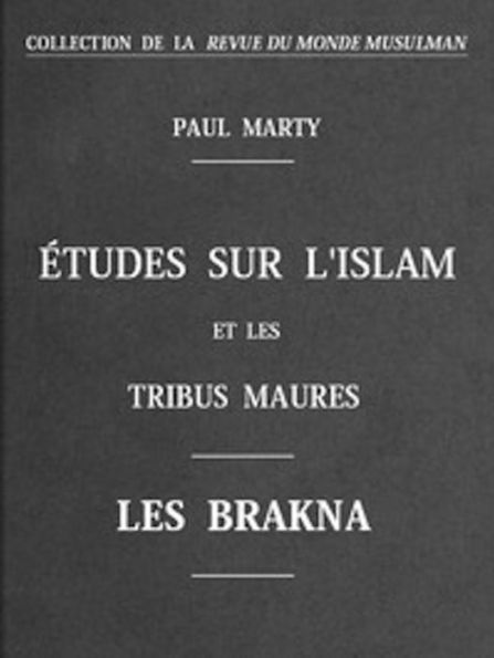 Études sur L'Islam et les tribus Maures (Illustrated)