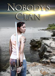 Title: Nobody's Clan, Author: Juliet Pierce