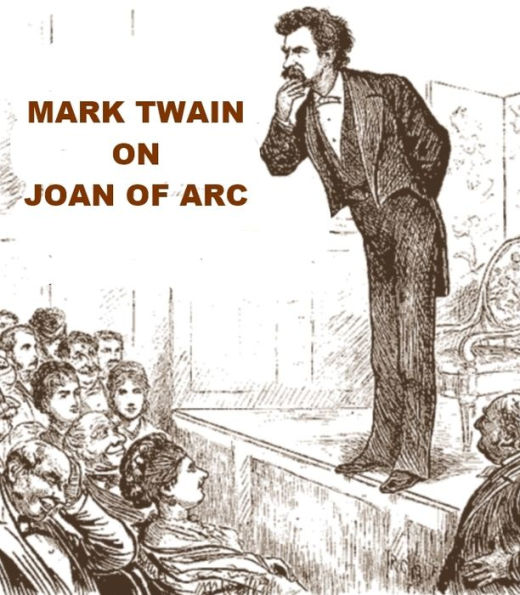 Mark Twain on Joan of Arc