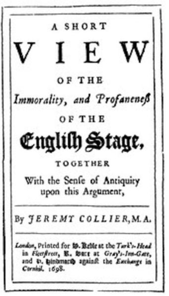 A Short View of the Immorality, and Profaneness of the English Stage (Illustrated)