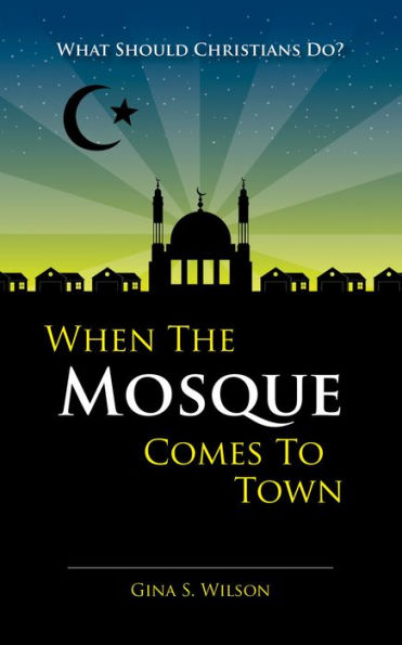 When The Mosque Comes To Town