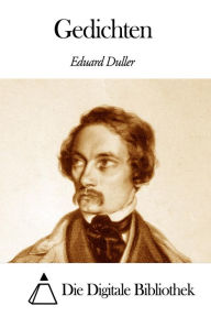 Title: Gedichten, Author: Eduard Duller