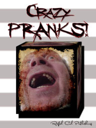 Title: Crazy Pranks!, Author: Rafal Col