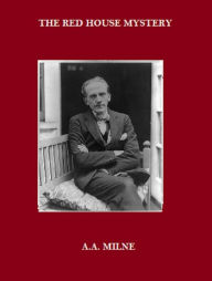 Title: The Red House Mystery, Author: A. A. Milne