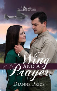Title: Wing and a Prayer, Author: Dianne Price