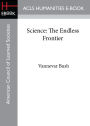 Science: The Endless Frontier