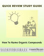 Organic Chemistry Fast Facts: How to Name Organic Compounds