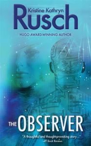 Title: The Observer, Author: Kristine Kathryn Rusch