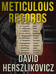 Title: Meticulous Records, Author: David Herszlikovicz