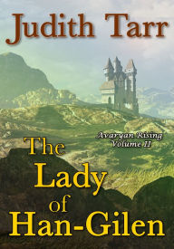 Title: The Lady of Han-Gilen, Author: Judith Tarr