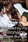 Seduced by my Billionaire Bosses Bundle 3: Taking Control (DP Workplace Menage Erotica)