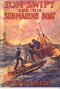 Title: Tom Swift and His Submarine Boat, Author: VICTOR APPLETON