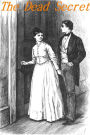 The Dead Secret by Wilkie Collins
