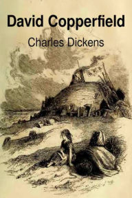 Title: The Personal History of David Copperfield by Charles Dickens with Illustrations, Author: Charles Dickens
