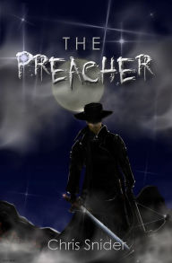 Title: The Preacher, Author: Chris Snider