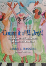 Title: Count It All Joy!, Author: Debra Haggins