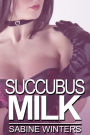 Succubus Milk (Lesbian Lactation Erotica)