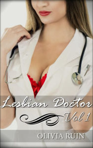 Title: Lesbian Doctor Vol 1, Author: Olivia Ruin