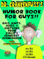 Dr. Crankenfuss's Humor Book for Guys!! Raps, Rants, Jokes, and Cartoons from Kidlit's Crankiest Curmudgeon