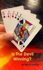 Is the Devil Winning?