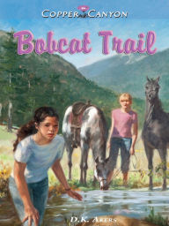 Title: Bobcat Trail, Author: D. K. Akers