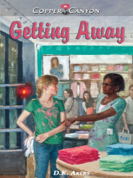 Title: Getting Away, Author: D. K. Akers