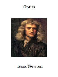 Title: Optics, Author: Isaac Newton