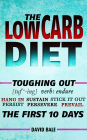 The Low Carb Diet (Toughing Out The First 10 Days, #6)